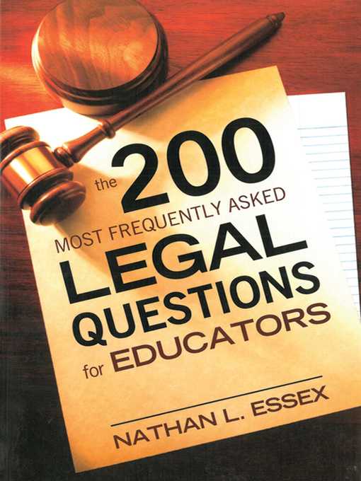 Title details for The 200 Most Frequently Asked Legal Questions for Educators by Nathan L. Essex - Available